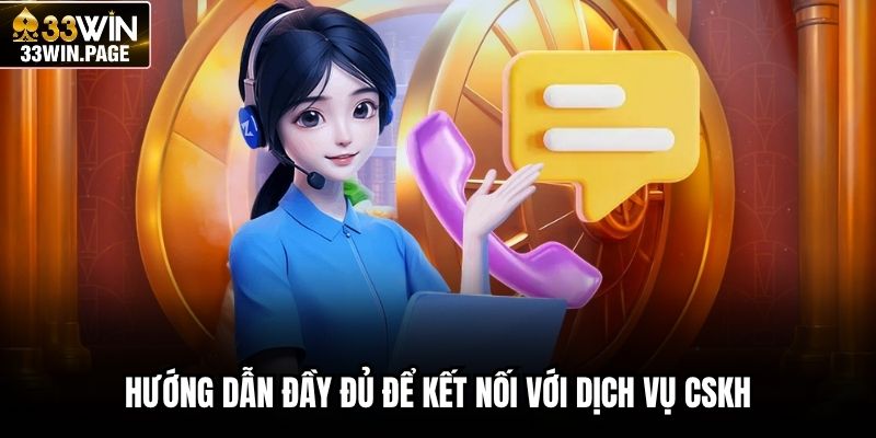 Hướng dẫn đầy đủ để kết nối với dịch vụ CSKH